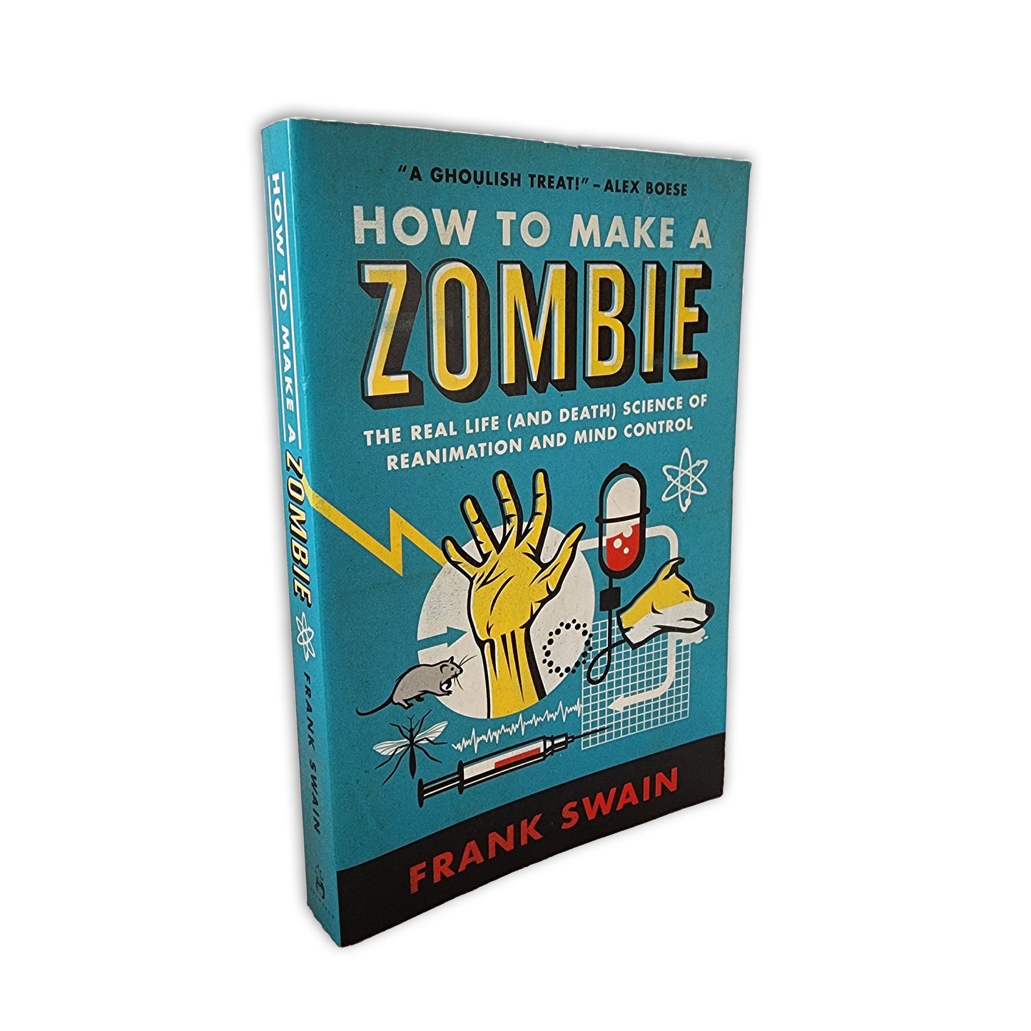 Frank Swain - How To Make A Zombie - 2013