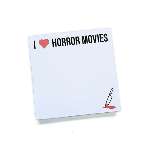 I Love Horror Movies Note Pad 3.5"x3.5"