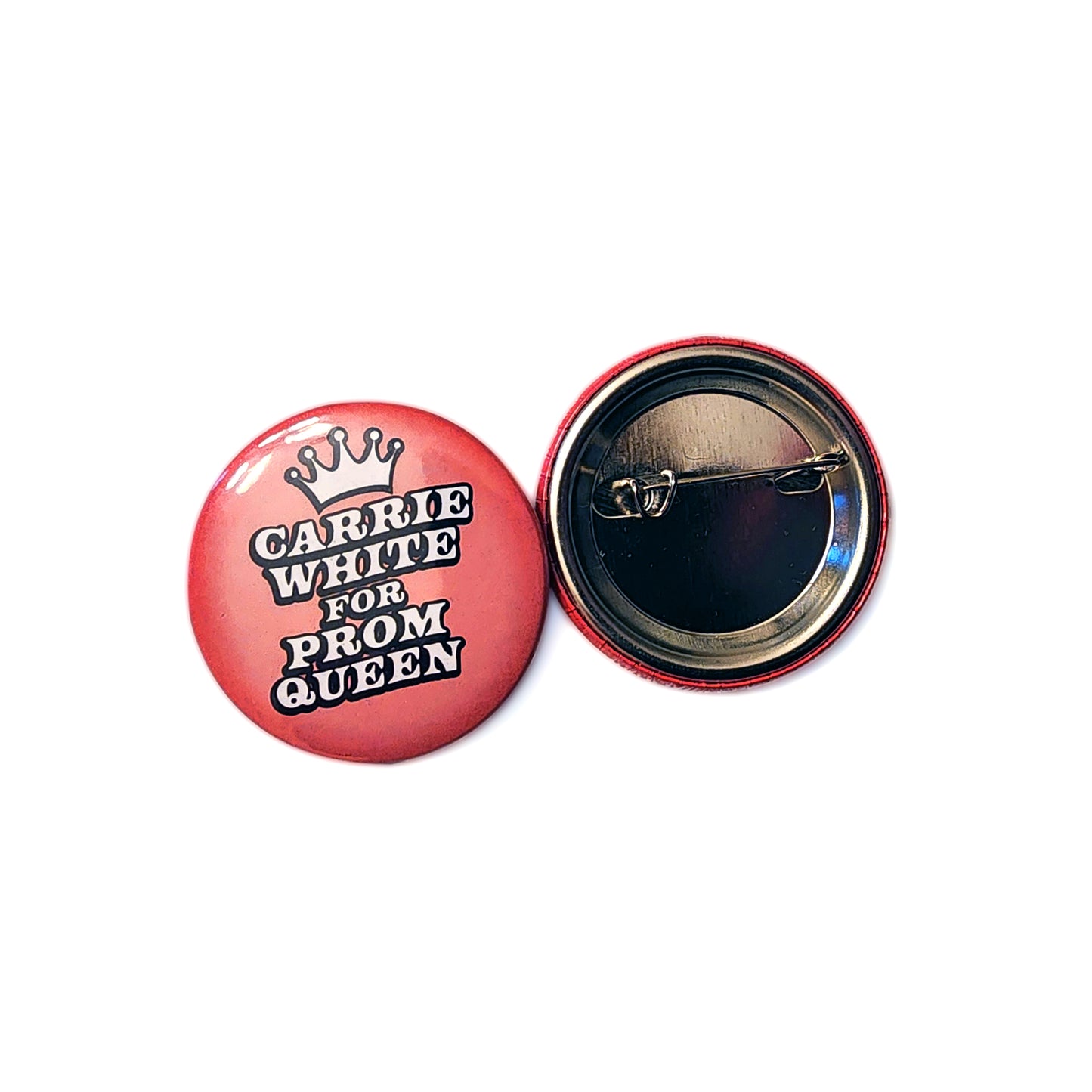 Carrie White For Prom Queen Button 1.5"