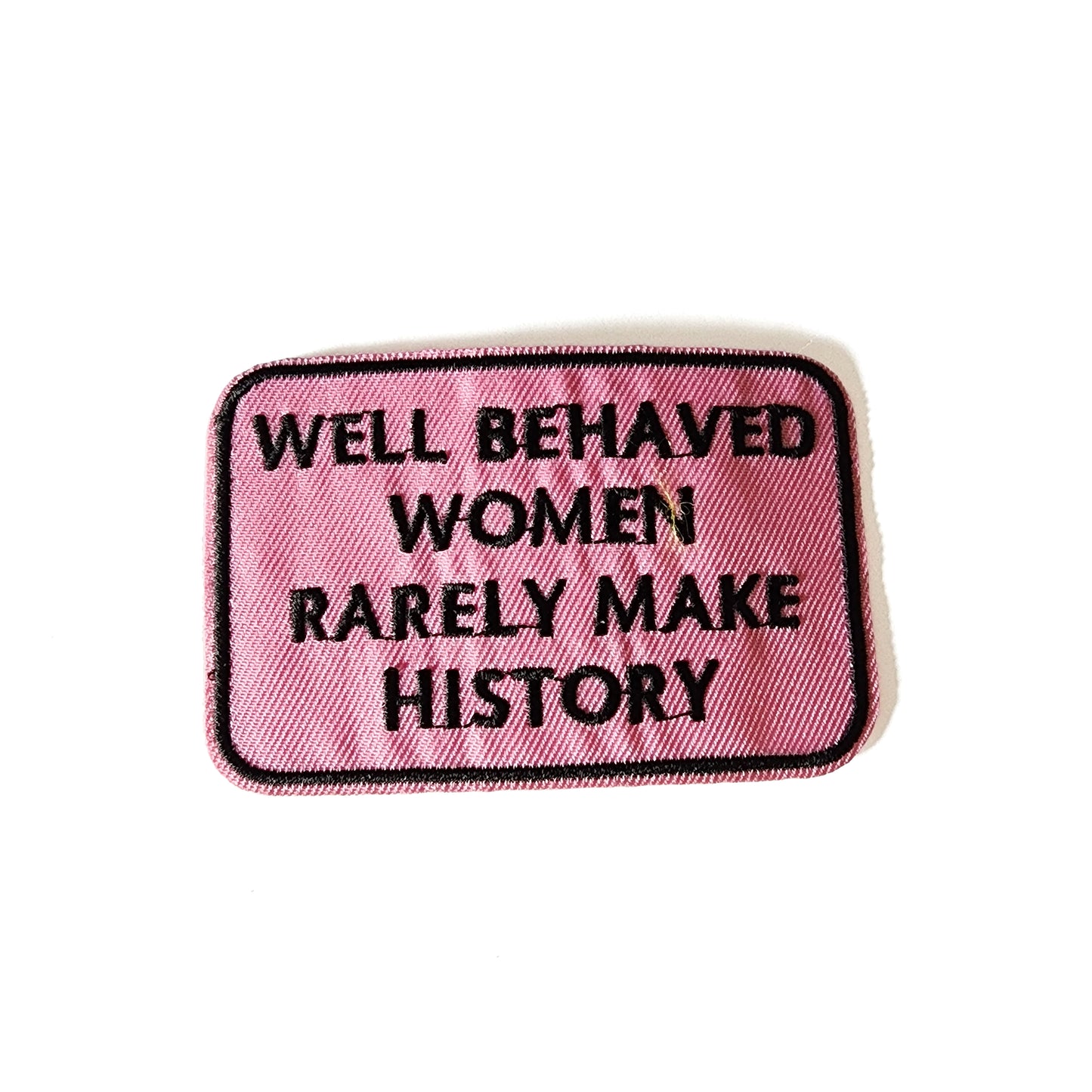 Well Behaved Women Patch