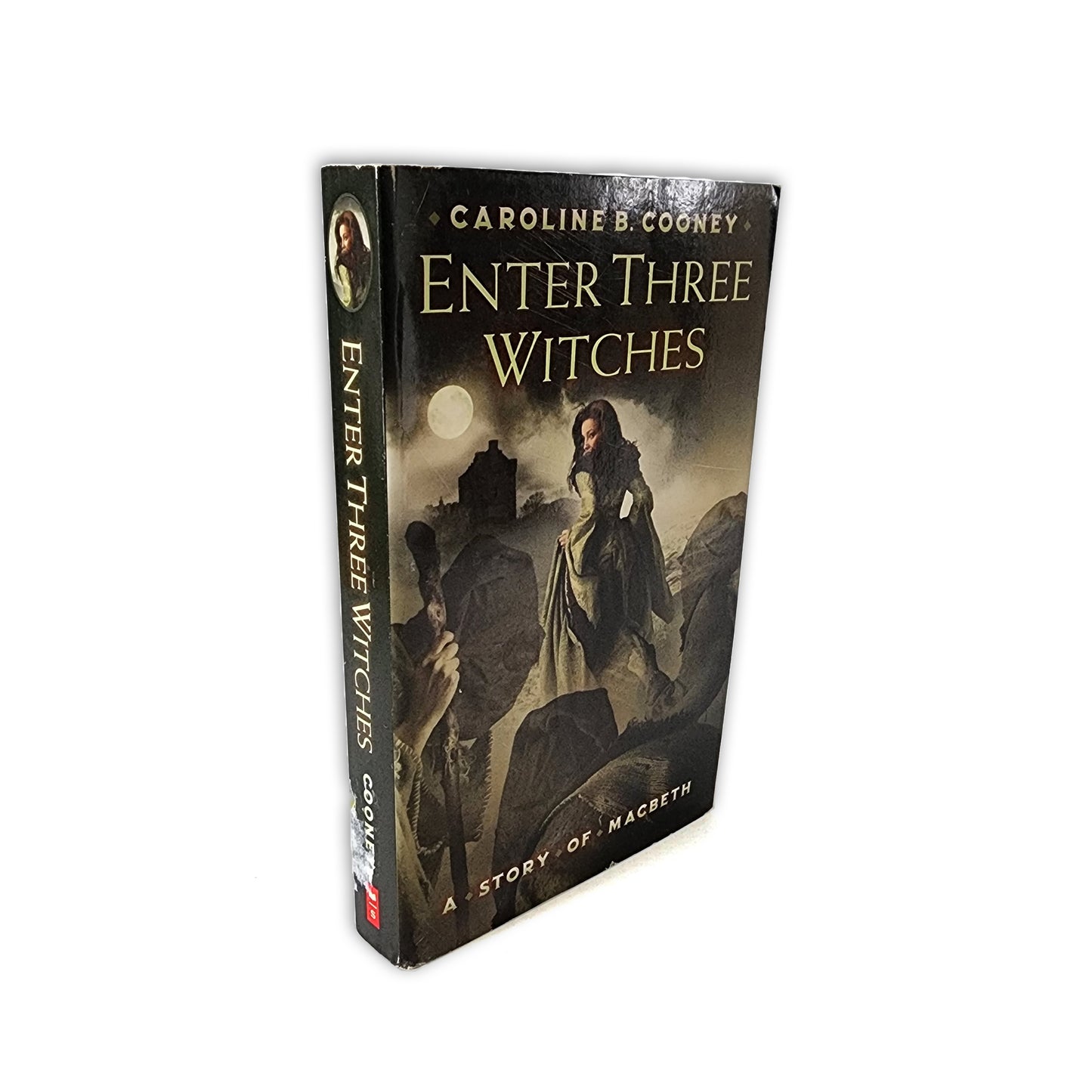 Caroline B. Cooney - Enter Three Witches - 2008