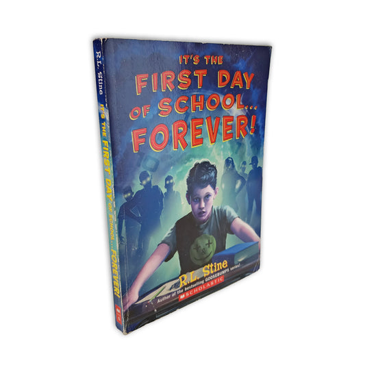 R. L. Stine - First Day Of School Forever - 2011